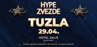 НОВА АУДИCИЈА ЗА HYPE ЗВЕЗДЕ! Тимот пристигнува во Тузла, пријавете се šто побрзо!
