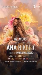 ДОАЃА КРАЛИЦАТА НА ТОП ХИЛЛ! Ана Николиќ подготвена ДА ЈА ЗАПАЛИ ПУБЛИКАТА на 2 август, картите се распродаваат СО БРЗИНА НА СВЕТЛИНАТА!